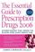 Cover of: The Essential Guide to Prescription Drugs 2006