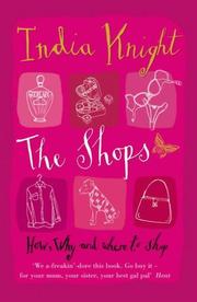 Cover of: The Shops by India Knight