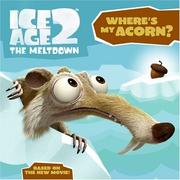 Cover of: Ice Age 2: Where's My Acorn? (Ice Age 2)