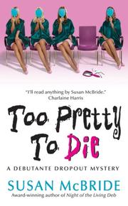 Cover of: Too Pretty to Die: A Debutante Dropout Mystery