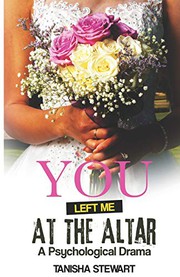 Cover of: You Left Me at the Altar by Tanisha Stewart, Tanisha Stewart, Janet Angelo, Angel Walker