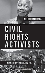 Cover of: CIVIL RIGHTS ACTIVISTS: Martin Luther King Jr. and Nelson Mandela - 2 Books in 1