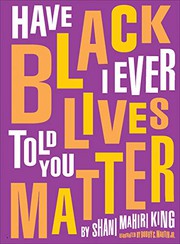 Cover of: Have I Ever Told You Black Lives Matter