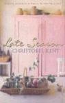 Cover of: Late Season by Christobel Kent