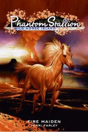 Cover of: Phantom Stallion: Wild Horse Island #5: Fire Maiden (Phantom Stallion: Wild Horse Island)