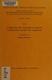 Cover of: Schriften des Makarios/Symeon unter dem Namen des Ephraem by Macarius the Egyptian, Saint