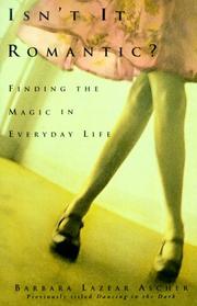 Cover of: Isn't It Romantic?: Finding the Magic in Everyday Life