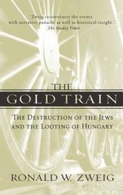 Cover of: The Gold Train by Ronald W. Zweig