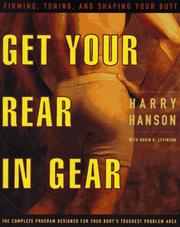 Cover of: Get your rear in gear by Harry Hanson
