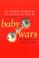 Cover of: Baby Wars