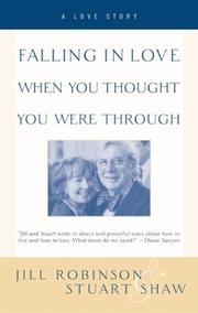 Cover of: Falling in Love When You Thought You Were Through: A Love Story