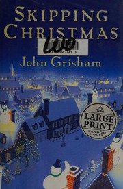 Cover of: Skipping Christmas by John Grisham