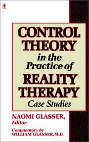 Cover of: Control Theory in the Practice of Reality Therapy: Case Studies