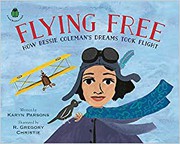 Cover of: Flying Free by Karyn Parsons, R. Gregory Christie