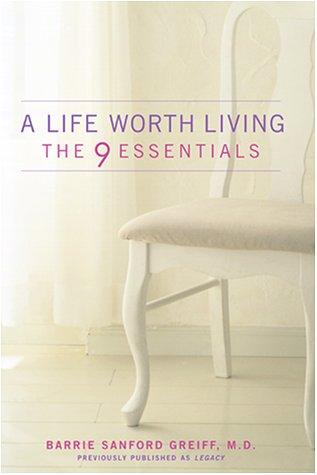 A Life Worth Living  by M.D., Barrie Sanford Greiff