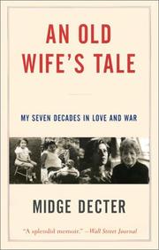 Cover of: Old Wife's Tale, An: My Seven Decades in Love and War