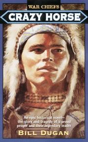 Cover of: Crazy Horse (War Chiefs) | Bill Dugan