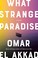 Cover of: What Strange Paradise