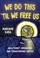 Cover of: We Do This 'Til We Free Us