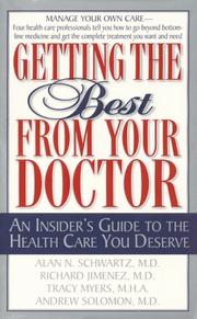 Cover of: Getting The Best From Your Doctor | Alan N. Schwartz
