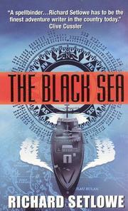 Cover of: The Black Sea by Richard Setlowe, Richard Setlowe