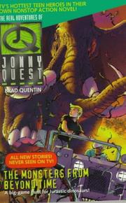 Cover of: The Monsters from Beyond Time (Real Adventures of Johnny Quest) by Brad Quentin