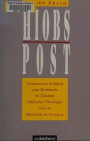 Cover of: Hiobs Post: gesammelte Aufsätze zum Hiobbuch zu Themen biblischer Theologie und zur Methodik der Exegese