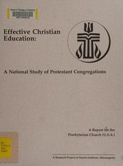 Effective Christian education by Peter L. Benson