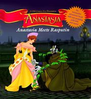 Cover of: Anastasia meets Rasputin by [paper engineering by James Diaz and Heather Simmons ; illustrated by Fox Animation Studios].