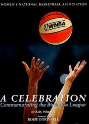 Cover of: WNBA : A Celebration  by Kelly Whiteside, Kelly Whiteside