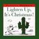 Cover of: Lighten up, it's Christmas!