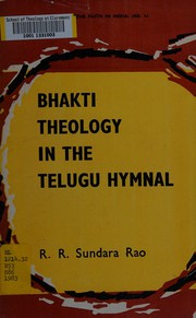 Bhakti theology in the Telugu hymnal by R. R. Sundara Rao
