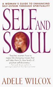 Cover of: Self and Soul  by Adele Wilcox, Adele Wilcox