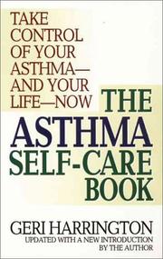 Cover of: The asthma self-care book: how to take control of your asthma