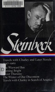 Cover of: John Steinbeck: Travels with Charley and Later Novels 1947-1962 by John Steinbeck