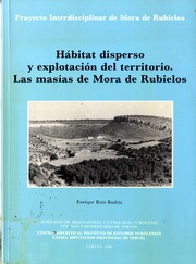 Cover of: Hábitat disperso y explotación del territorio: las masías de Mora de Rubielos
