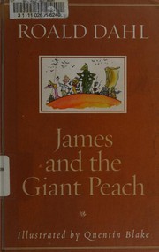 Cover of: James and the giant peach by Roald Dahl