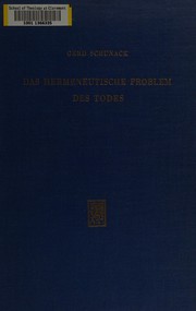 Cover of: Das hermeneutische Problem des Todes by Gerd Schunack
