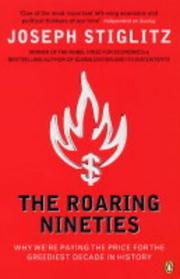 Cover of: The Roaring Nineties by Joseph E. Stiglitz