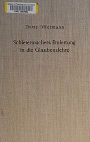 Schleiermachers Einleitung in die Glaubenslehre by Doris Offermann
