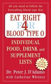 Cover of: Eat Right for Blood Type O (Eat Right for Your Type) by Peter D'Adamo, Catherine Whitney