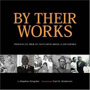 Cover of: By Their Works: Profiles of Men of Faith Who Made a Difference