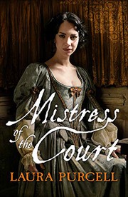 Cover of: Mistress of the Court by Laura Purcell