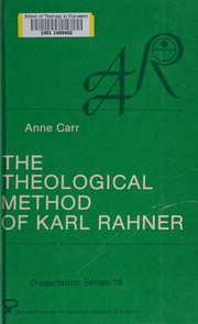 Cover of: The theological method of Karl Rahner by Anne E. Carr