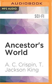 Cover of: Ancestor's World by A. C. Crispin, Romy Nordlinger