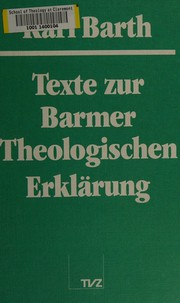 Cover of: Texte zur Barmer Theologischen Erklärung by Karl Barth epistle to the Roman’s