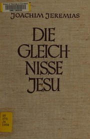 Cover of: Die Gleichnisse Jesu by Jeremias, Joachim