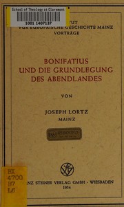 Cover of: Bonifatius und die Grundlegung des Abendlandes.