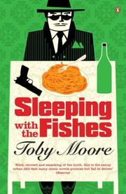 Sleeping with the Fishes by Toby Moore