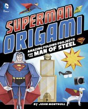 Cover of: Superman Origami: Amazing Folding Projects for the Man of Steel